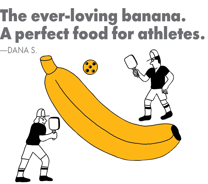 InPickleball | Heard on the court |  Banana
